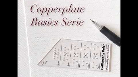 1. Copperplate Basics Serie - Basic strokes