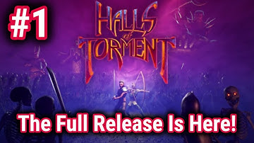 Halls of Torment - Episode 1 - 2025 PS5 Gameplay - The Full Release Is Finally Here!