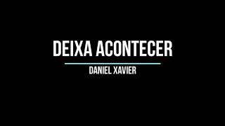 Video thumbnail of "Deixa Acontecer Naturalmente"