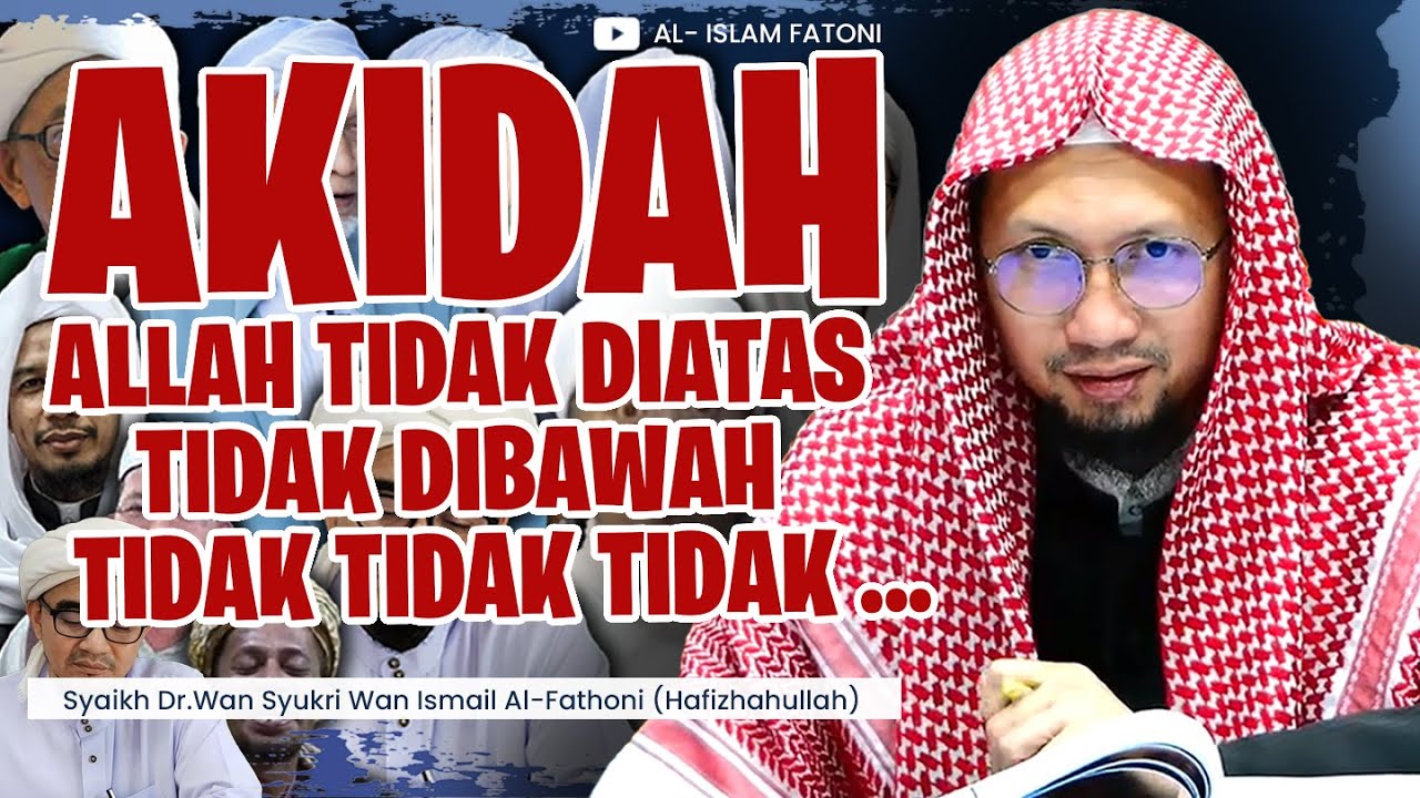 AKIDAH ALLAH TIDAK DIATAS TIDAK DIBAWAH