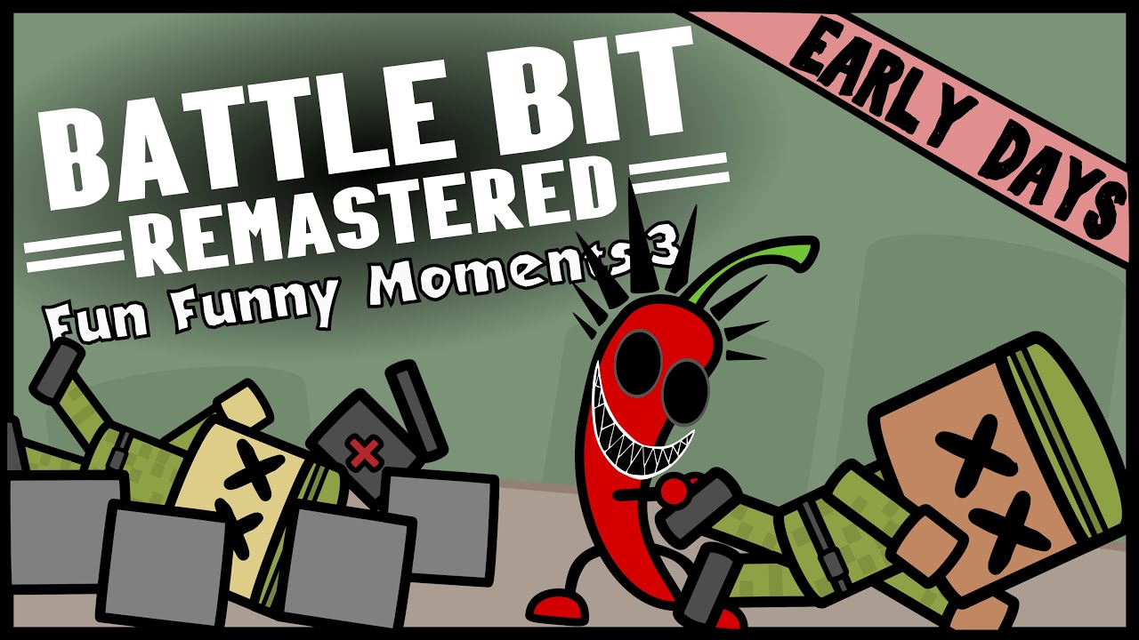 BattleBit Remastered Fun Funny Moments 3 (Early Days)