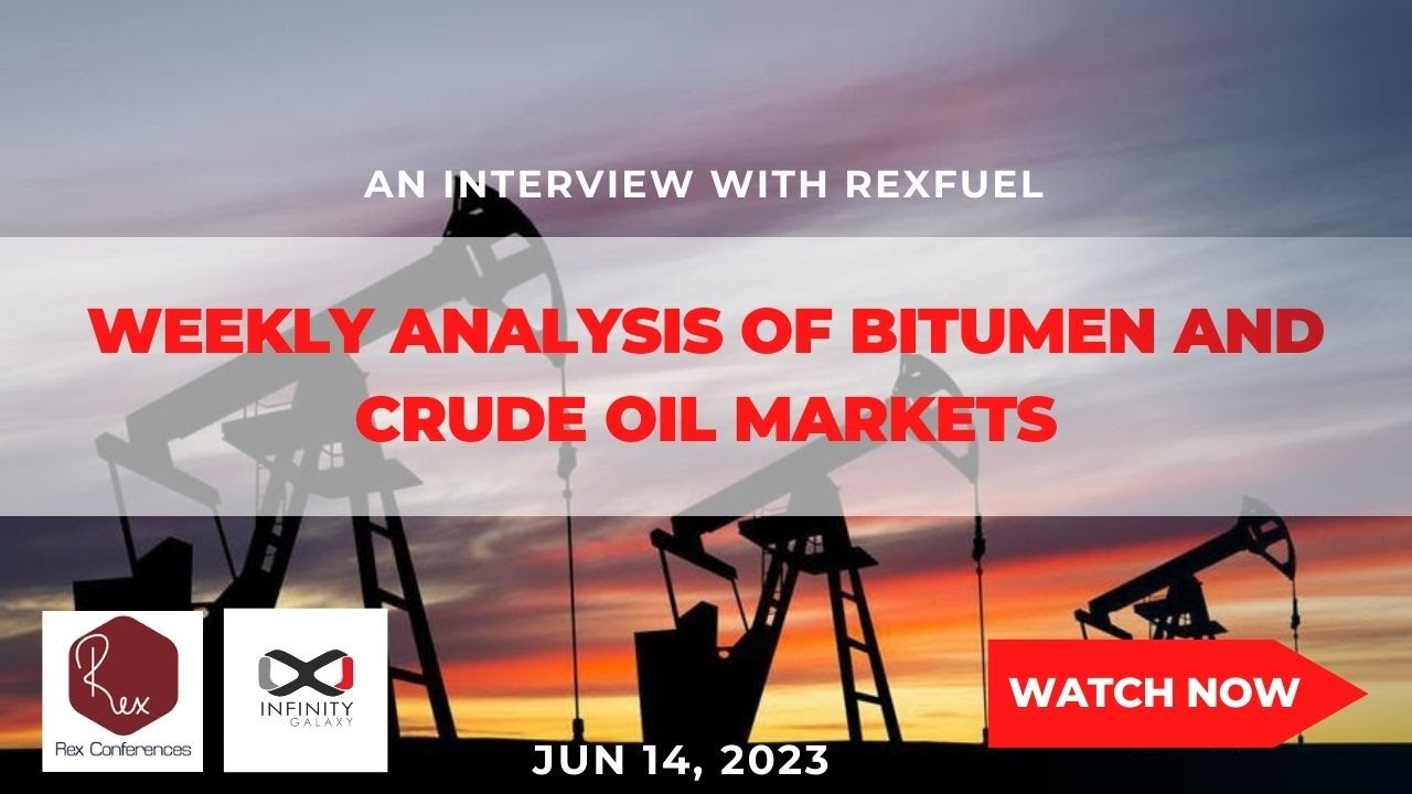 Weekly Analysis of Bitumen and Crude Oil Markets