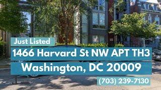 1466 Harvard St NW APT TH3 Home For Sale Washington, DC 20009