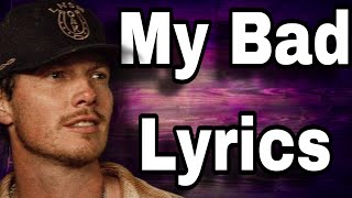 GEORGE BIRGE LYRICS -  MY BAD