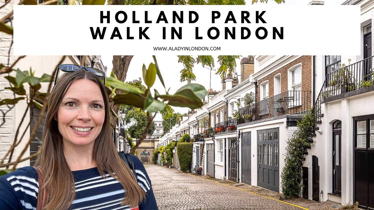 HOLLAND PARK WALK IN LONDON Gardens Holland Park Mews High Street
