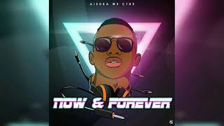 Aisuka We Cthe  Now U0026 Forever