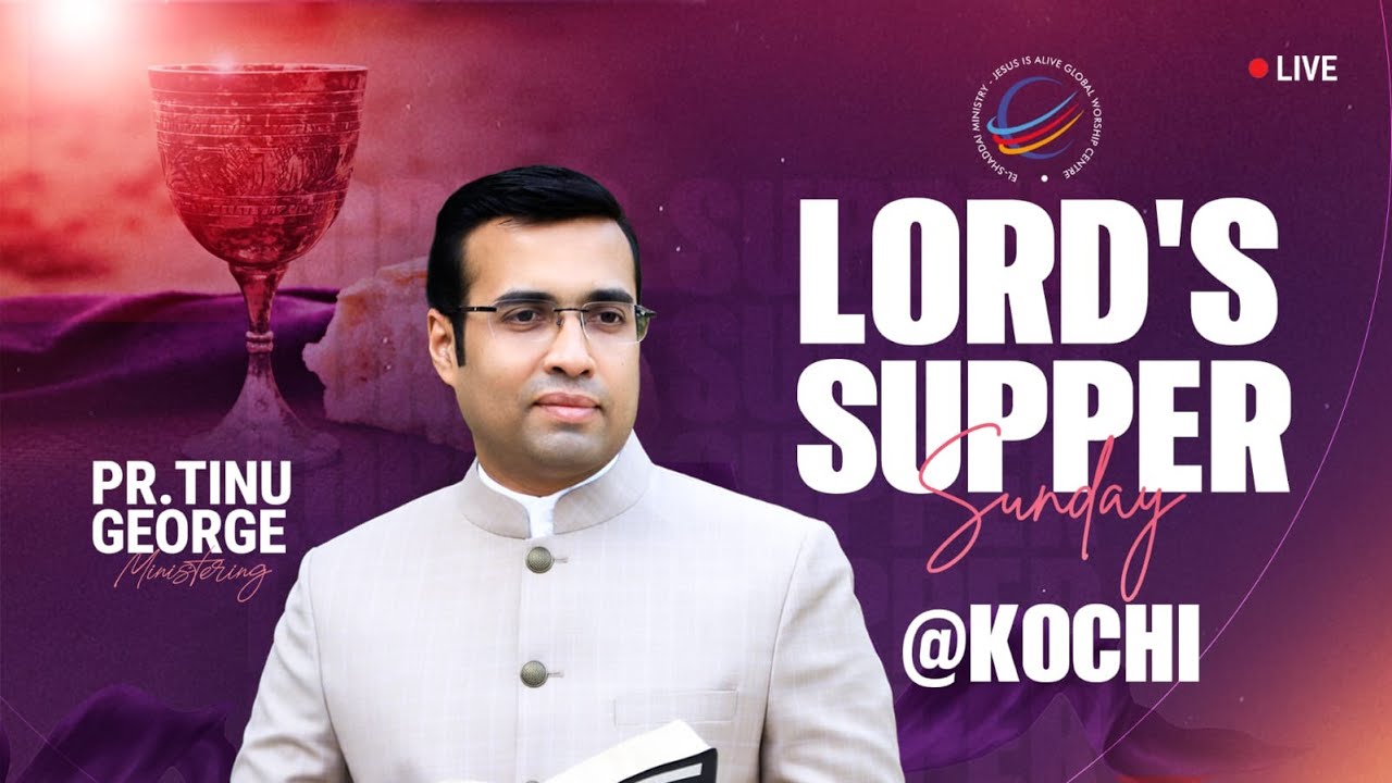 LIVE© | Lord's Supper Sunday Service | Pastor Tinu George | Jesus Is Alive @Kochi | 07-12-2025
