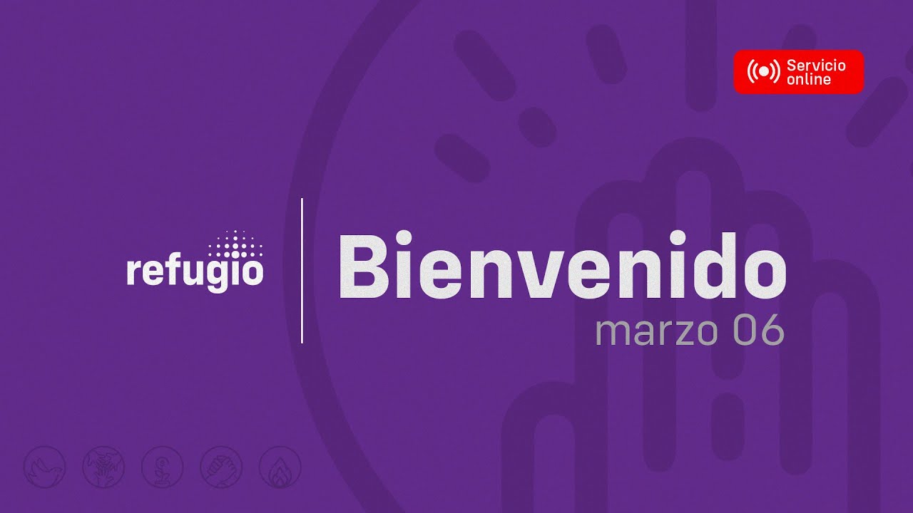 REFUGIO ONLINE Celebración Dominical | Marzo 06 del 2022 - YouTube