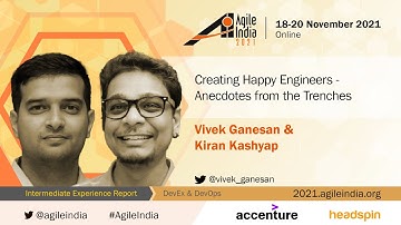 Creating Happy Engineers - Anecdotes from the Trenches by Vivek Ganesan & Kiran Kashyap #AgileIndia