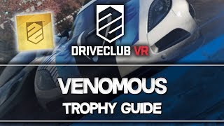 Driveclub Vr Venomous Trophy Guide