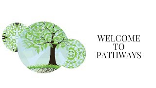Welcome to Pathways