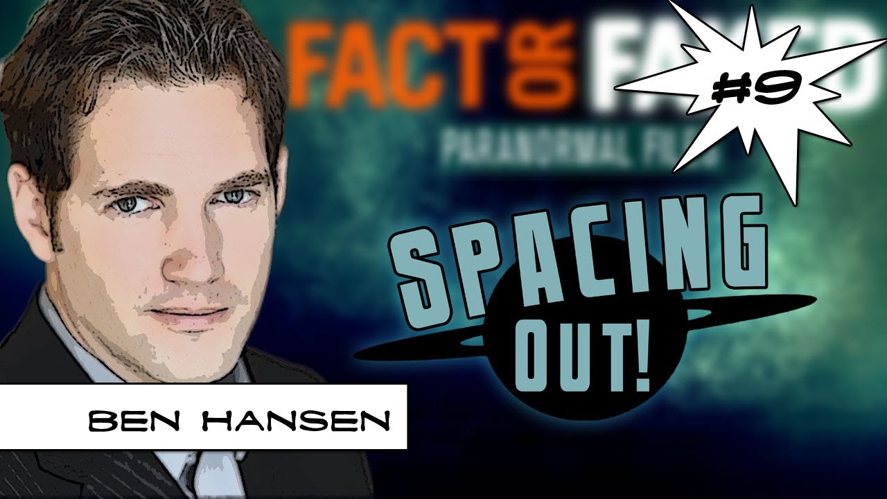 Ben Hansen of Fact or Faked shows stunning UFO footage - Spacing Out! Ep. 9