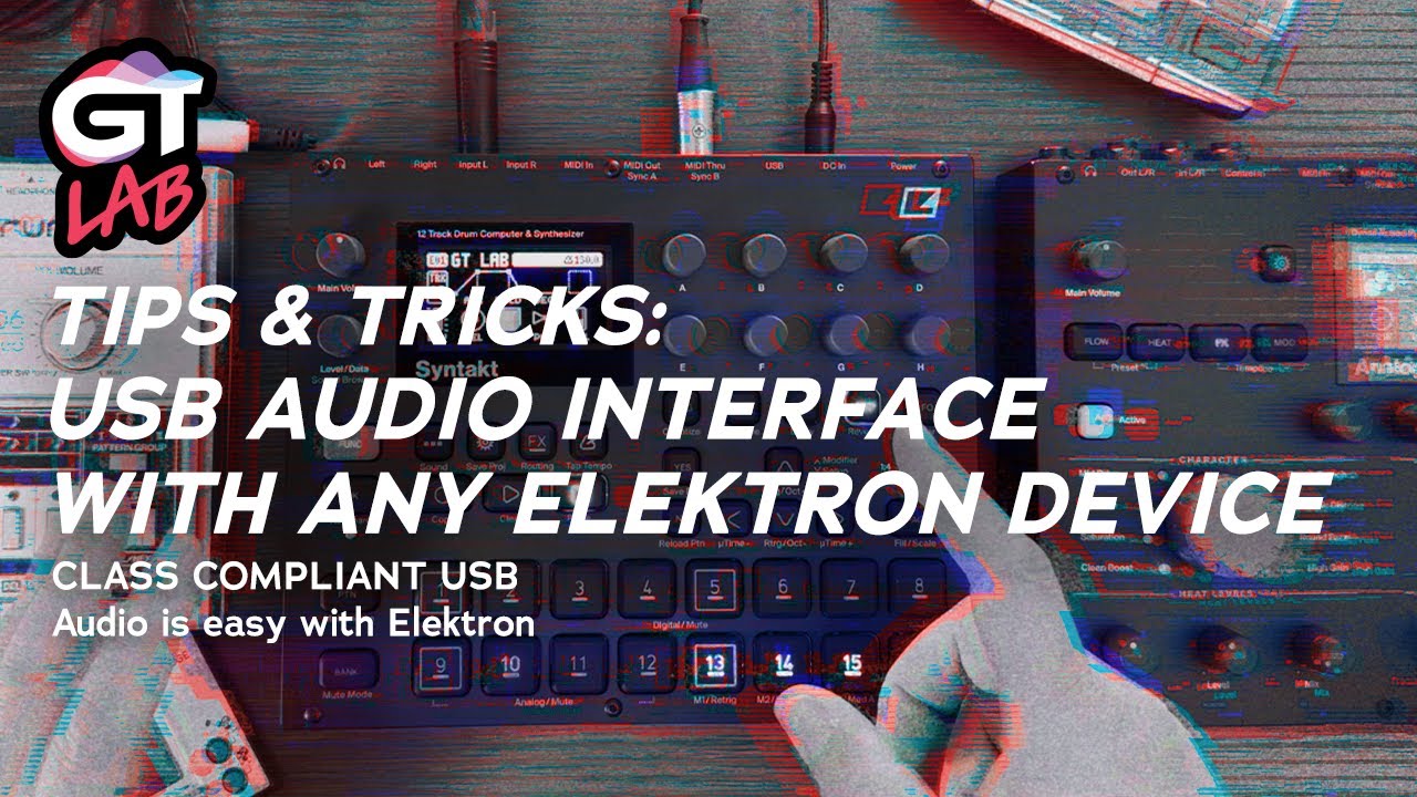Tips & Tricks Class Compliant USB Audio Interface with Elektron Drum