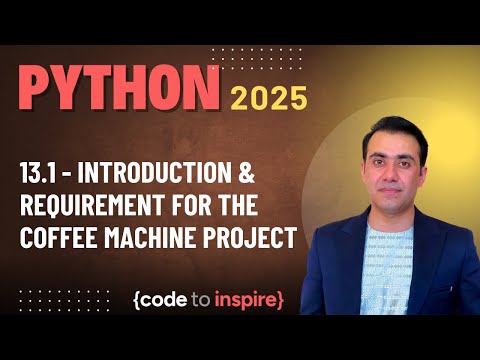 13.1 - Introduction & Requirement for the Coffee Machine Project