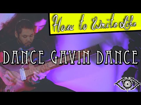 How to Write Like - Dance Gavin Dance