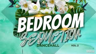 BEDROOM SEDUCTION MIXTAPE DANCEHALL Vol.2 [Raw] By AlexerTheDeejay 2024 #Foreplay #Dancehall