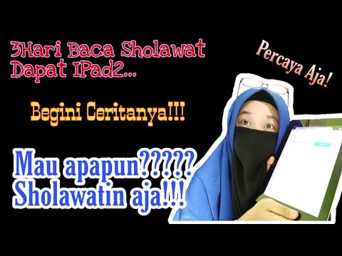 dapat-ipad-gratis-karena-sholawat-||-keajaiban-sholawat-#seziep15
