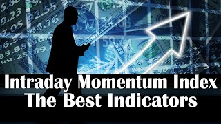 Tradingview Momentum Indicator | Intraday Momentum Index Indicator Testing