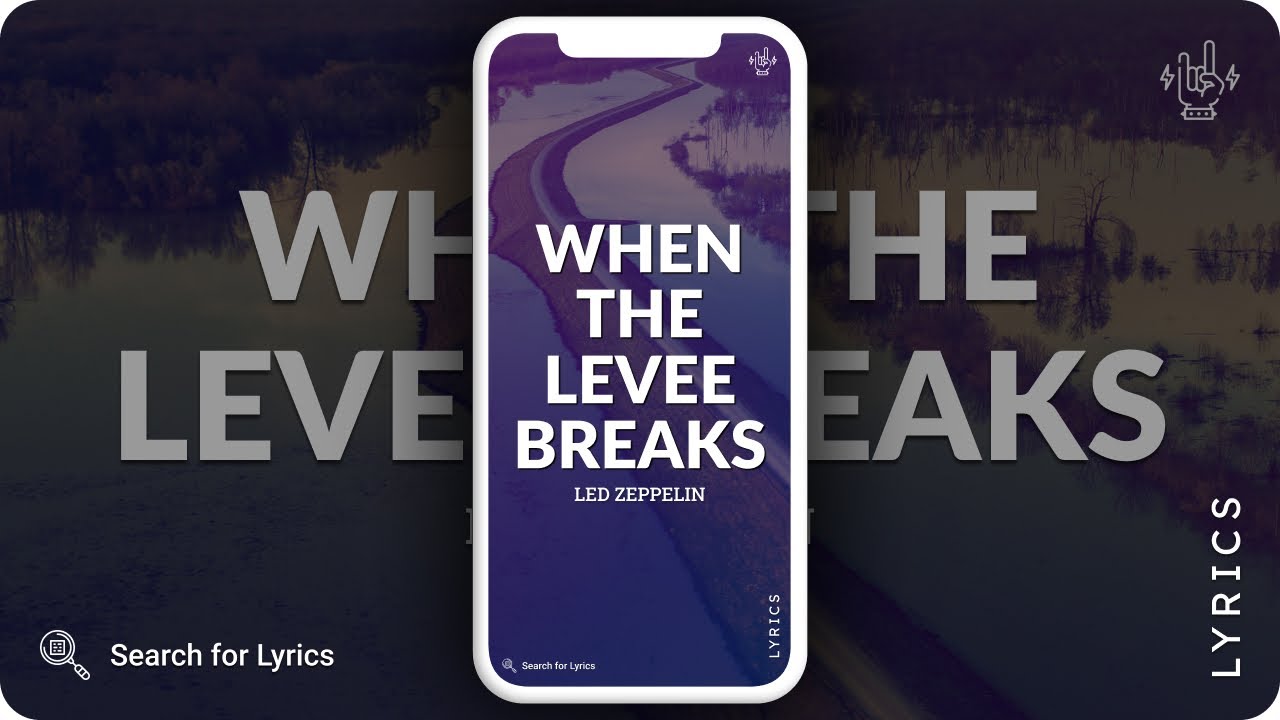 Led Zeppelin - When the Levee Breaks (Lyrics for Mobile) - YouTube
