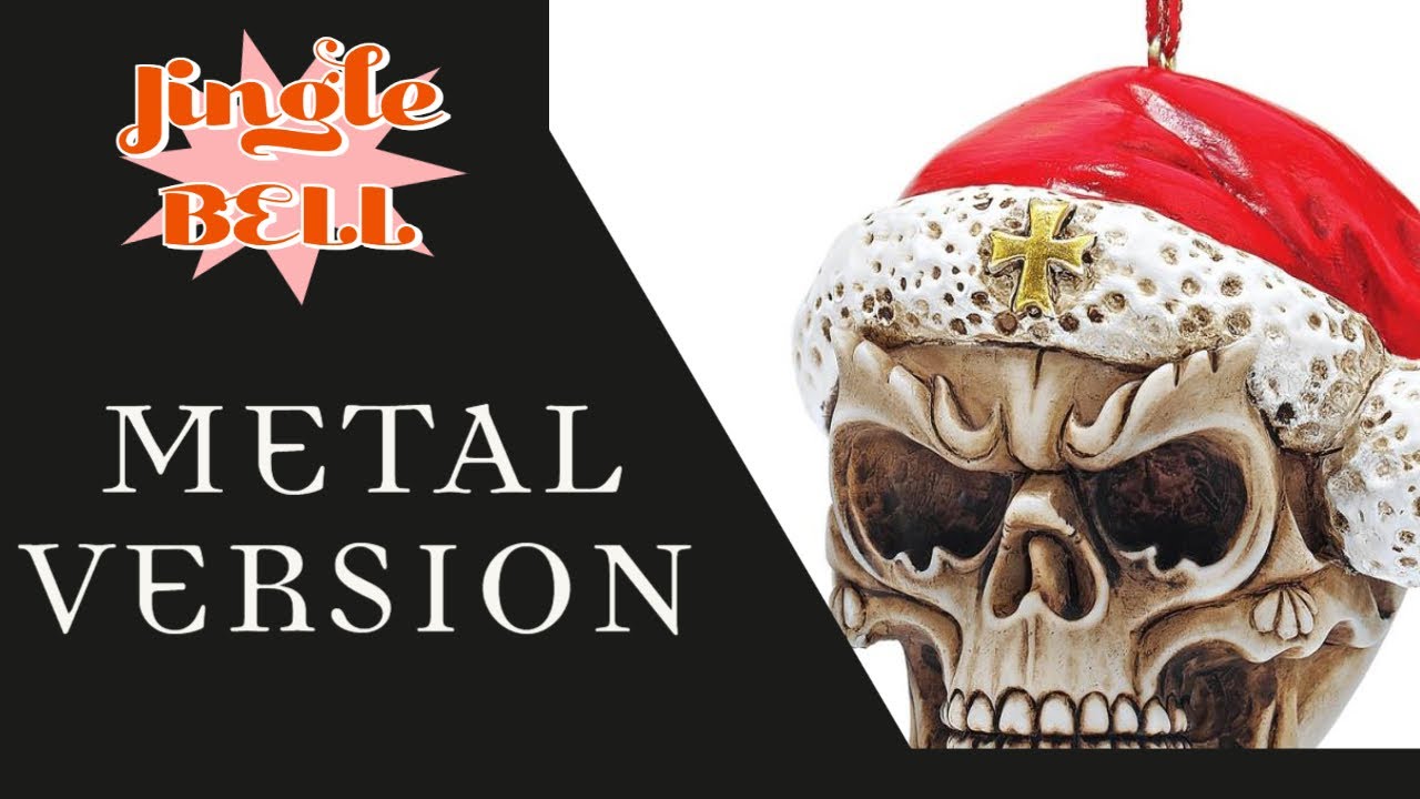 Jingle Bells Metal Cover Version YouTube