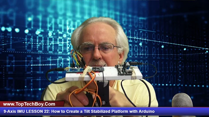 9-Axis IMU LESSON 22: How to Create a Tilt Stabilized Platform with Arduino