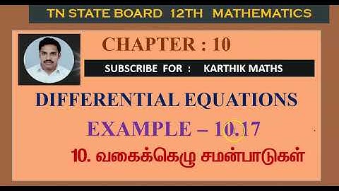EXAMPLE 10.17  |12TH MATHS TN | CHAPTER 10 | DIFFERENTIAL EQUATION  TM/EM