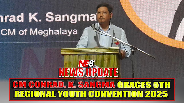 CM CONRAD. K. SANGMA GRACES 5TH REGIONAL YOUTH CONVENTION 2025