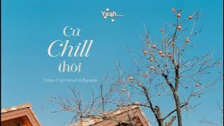 Kara Lyrics | Cứ Chill Thôi - Chillies ft Suni Hạ Linh & Rhymastic | Lyrics Video