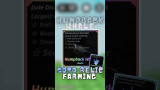 The *New Migration* Humpback whale, Relic farming!!!|FISCH COMEBACK!! | #roblox #fisch #theforge