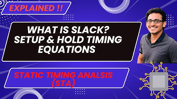 What is Slack ? | Setup and Hold Timing Equations for Reg to Reg Timing Path | STA | VLSI Excellence
