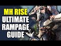 Monster Hunter Rise - Ultimate Rampage Guide