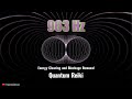 963 Hz Solfeggio Frequency Gateway | Energy Clearing and Blockage Removal | Quantum Reiki