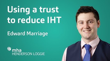 How can I use a trust to reduce my Inheritance Tax?