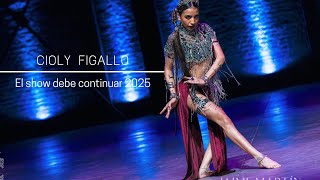 Cioly Figallo - El Show Debe Continuar 2025