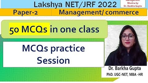 50 important MCQs Practice Session/ Management/ Commerce/Lakshya NET/ JRF 2022 by Barkha Ma