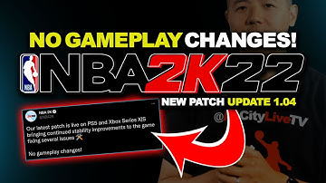PATCH UPDATE 1.04 NBA 2K22 PATCH NOTES - NO GAMEPLAY CHANGES