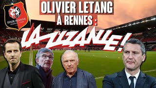 Stade Rennais : pourquoi Olivier Létang atil été écarté ?