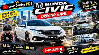 Honda Civic Driving Game 🚗 | Realistic Civic Car Gameplay | Umar Gaming PK 1 screenshot 2