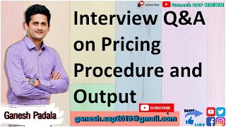 SAP MM Q&A on Pricing Procedure and PO Output | SAP Interview Preparation Videos | FREE SAP Videos