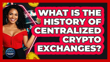 What Is The History Of Centralized Crypto Exchanges? - Crypto Trading Strategists