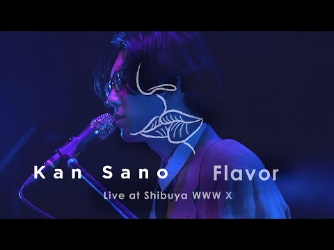 Kan Sano - Flavor (Live at Shibuya WWW X)