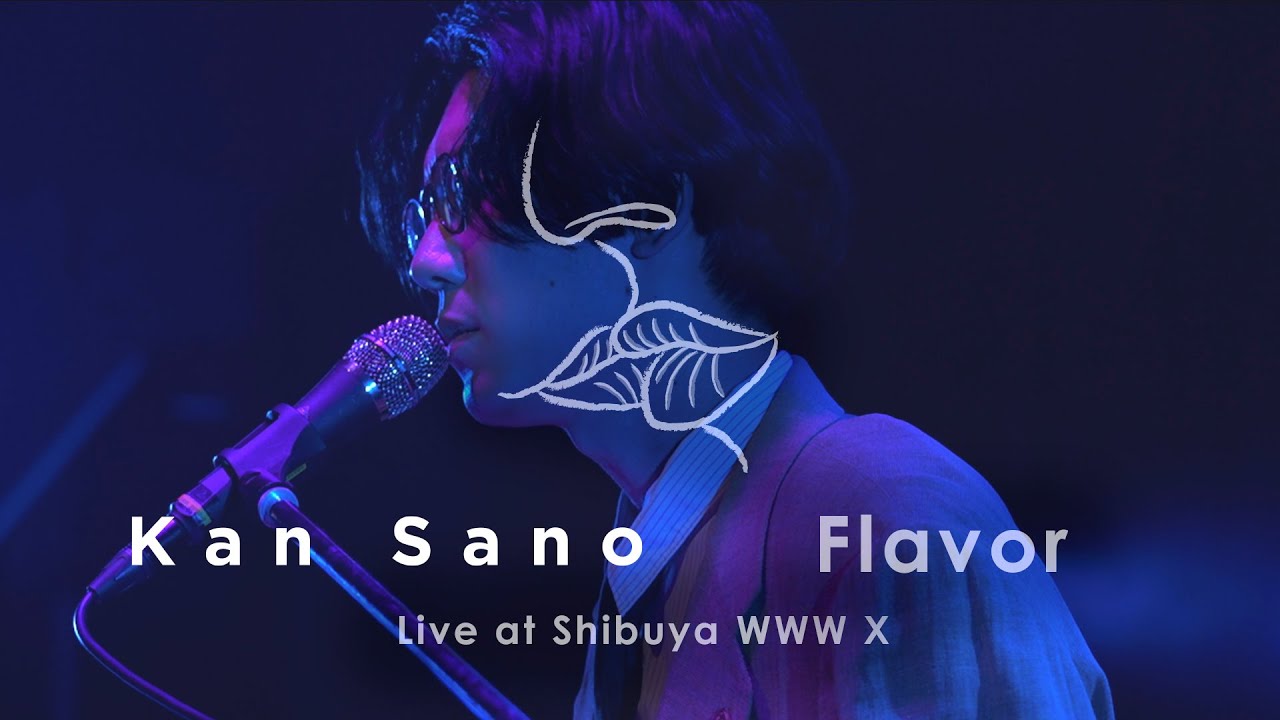 Kan Sano - Flavor (Live at Shibuya WWW X) - YouTube