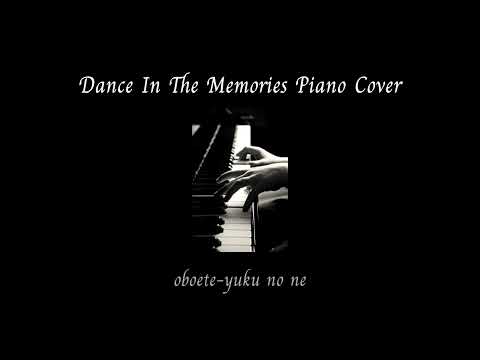 Dance In The Memories 中原めいこ Ost  Kimagure Orange Road   Piano Cover