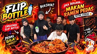 FLIP BOTTLE CHALLENGE !!!  MAKAN RAMEN PEDAS