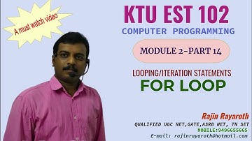 KTU EST 102 COMPUTER PROGRAMMING-MODULE 2-PART 14(FOR LOOP)