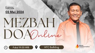 MEZBAH DOA Online | Ps. Wiryohadi | Kamis, 02 Mei 2024 | Pkl 19.00 WIB | GBI WTC