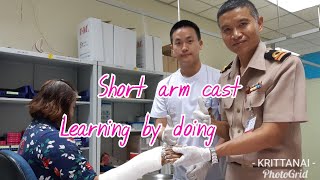 Learning By Doing In The Castroomshort Arm Castplaster.