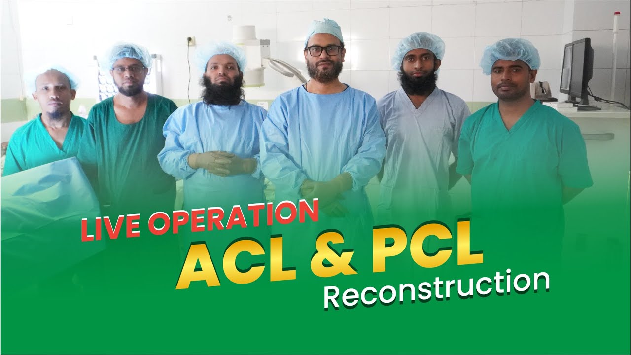 এসিএল পিসিএল লাইভ অপারেশন।। ACL PCL Live Operation - YouTube