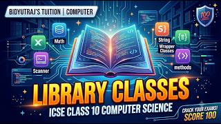 Library Classes ICSE Class 10 | Java Wrapper Classes & Character Functions Made Easy