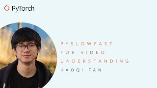 PySlowFast: Deep learning with Video
